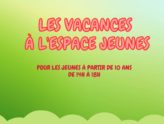 Les vacances de printemps au centre de loisirs et à l'espace jeunes